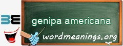 WordMeaning blackboard for genipa americana